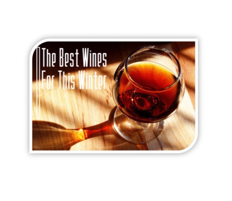 A glass of red wine with the text 'The Best Wines For This Winter'.